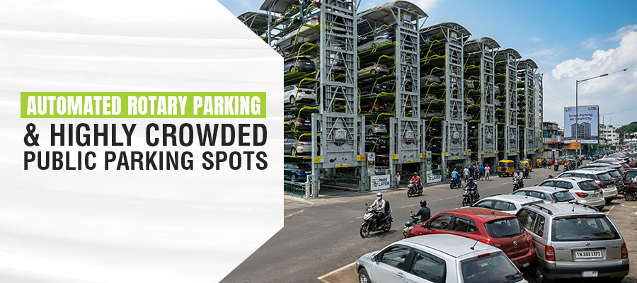 Automated Rotary Parking Systems and Highly Crowded Public Parking Spots